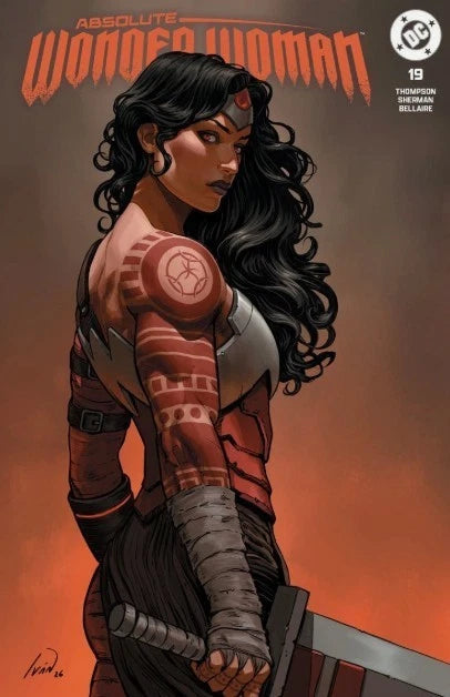 Absolute Wonder Woman #19 Ivan Talavera 616 Exclusive Trade (LTD 3000)🔥NM Lady